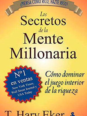 Los secretos de la mente millonaria